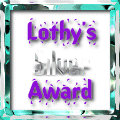 I have won Lothy's Silver Award for Web Site Excellence